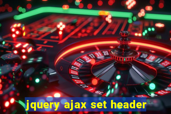 jquery ajax set header