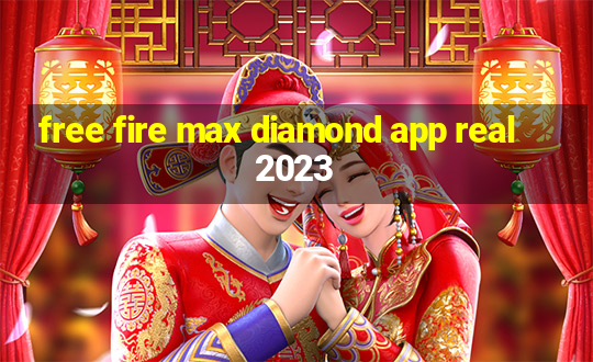 free fire max diamond app real 2023