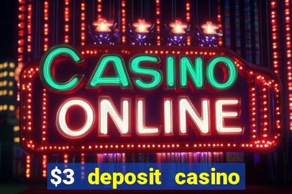 $3 deposit casino nz 2021