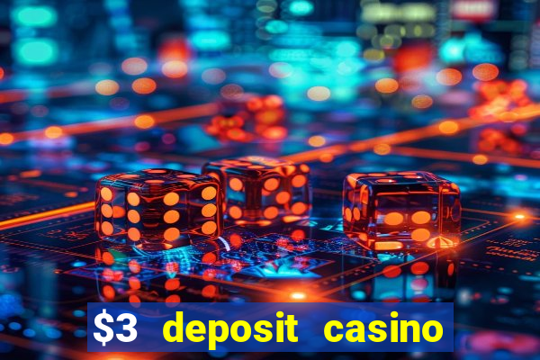 $3 deposit casino nz 2021