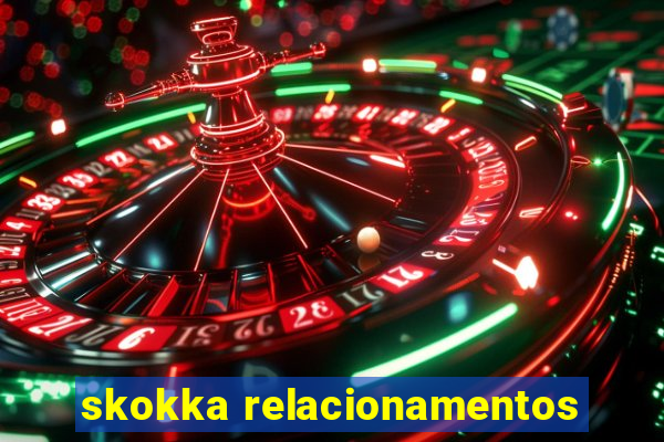 skokka relacionamentos