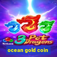 ocean gold coin