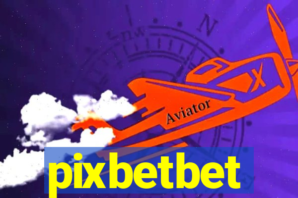 pixbetbet