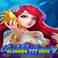 m.samba 777 slots