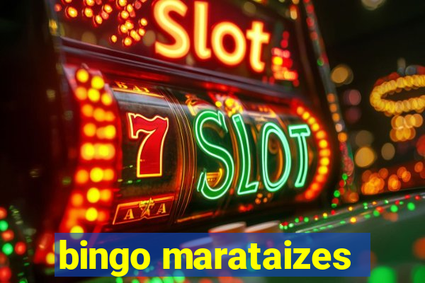 bingo marataizes