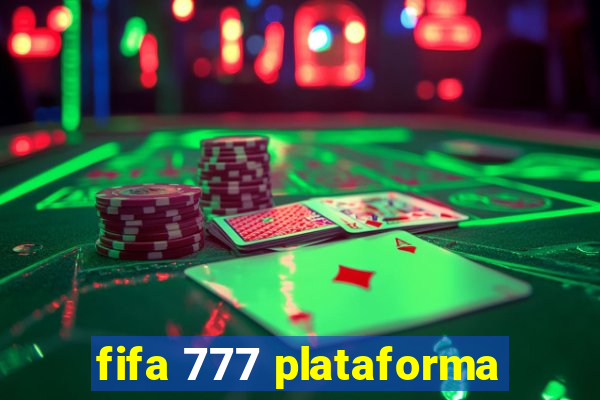 fifa 777 plataforma