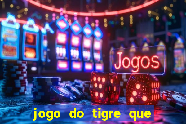 jogo do tigre que aposta 1 real