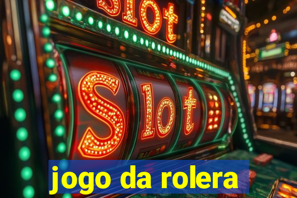 jogo da rolera