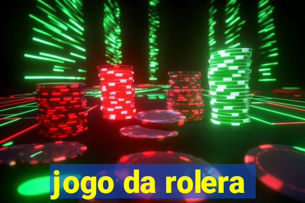 jogo da rolera