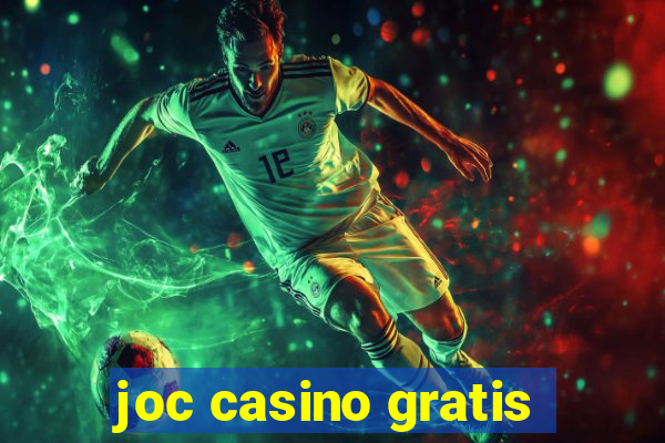 joc casino gratis