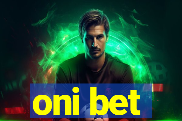 oni bet