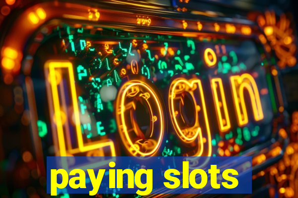 paying slots