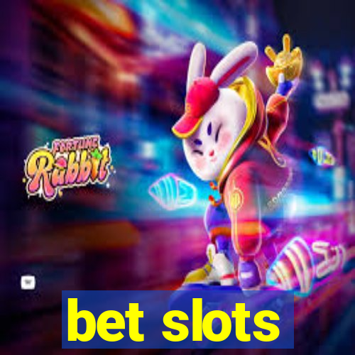 bet slots