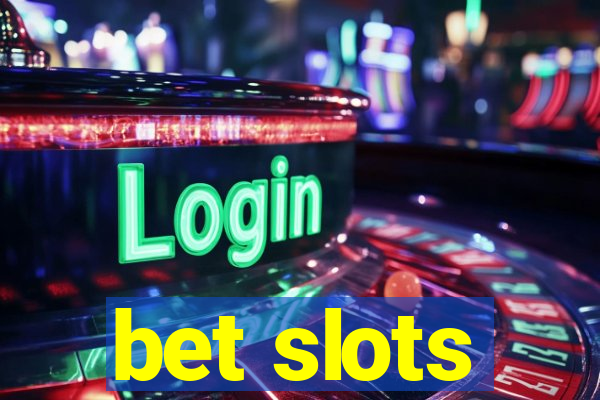 bet slots