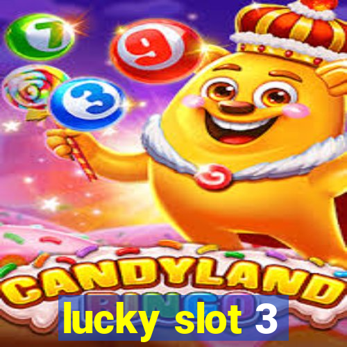 lucky slot 3