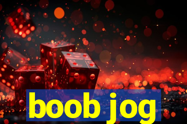 boob jog