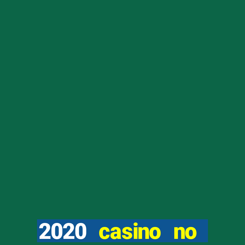 2020 casino no deposit bonus