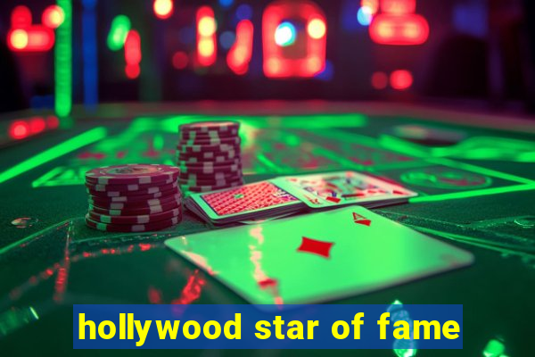 hollywood star of fame