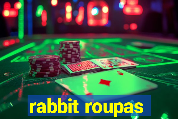 rabbit roupas