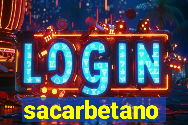 sacarbetano