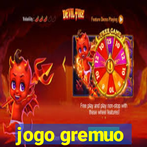 jogo gremuo