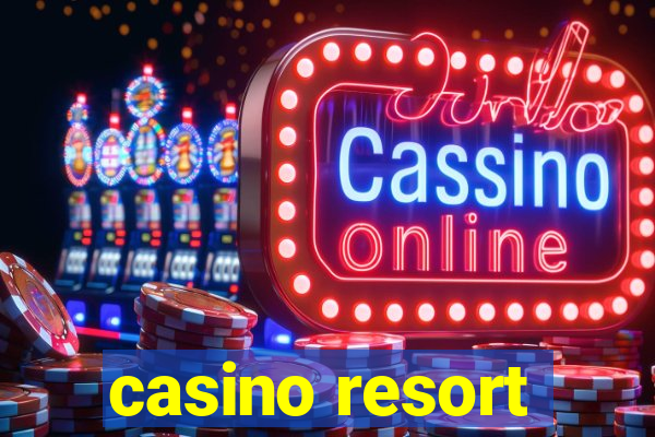 casino resort