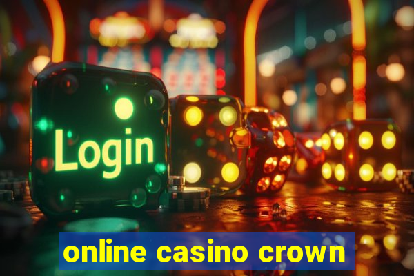 online casino crown