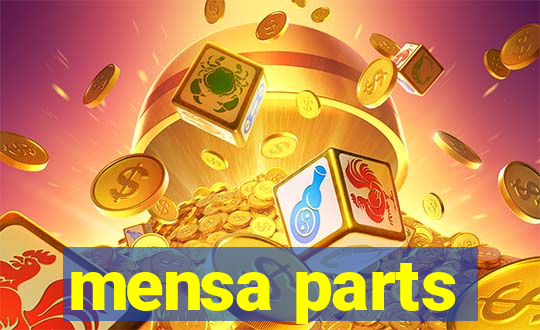 mensa parts