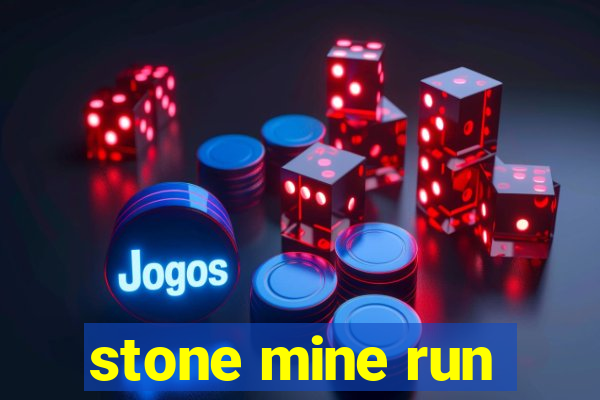 stone mine run