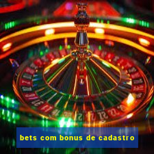 bets com bonus de cadastro