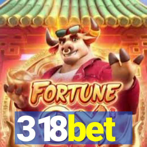 318bet