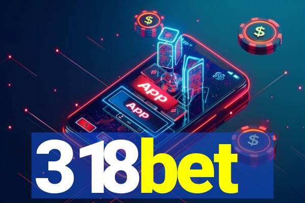 318bet