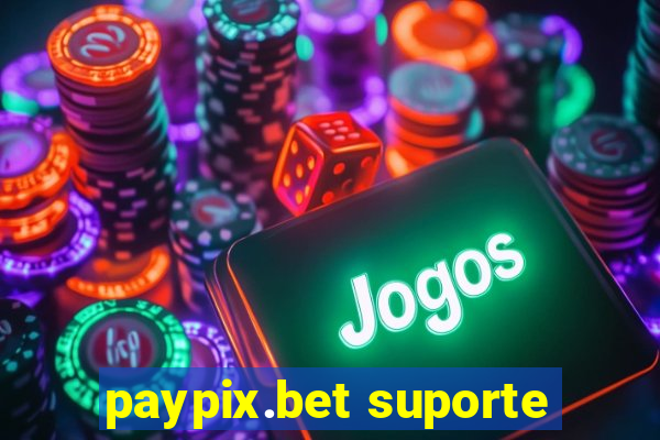 paypix.bet suporte