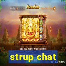 strup chat