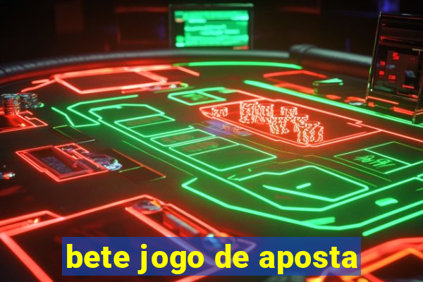 bete jogo de aposta