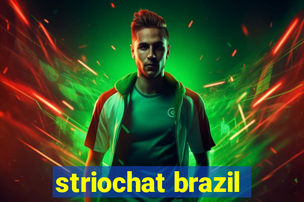 striochat brazil