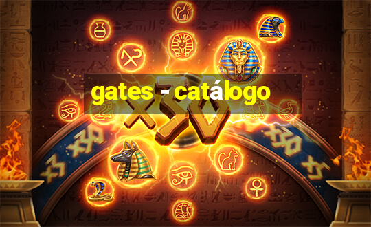 gates - catálogo