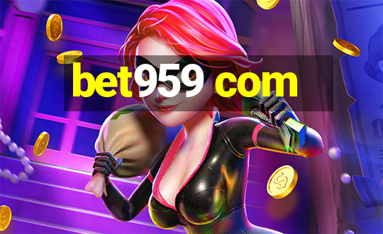 bet959 com