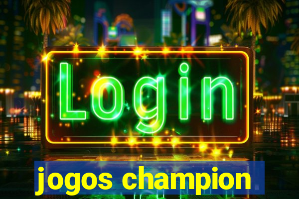 jogos champion