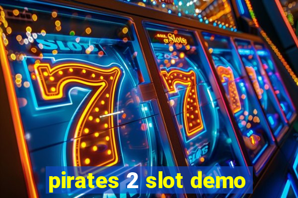 pirates 2 slot demo