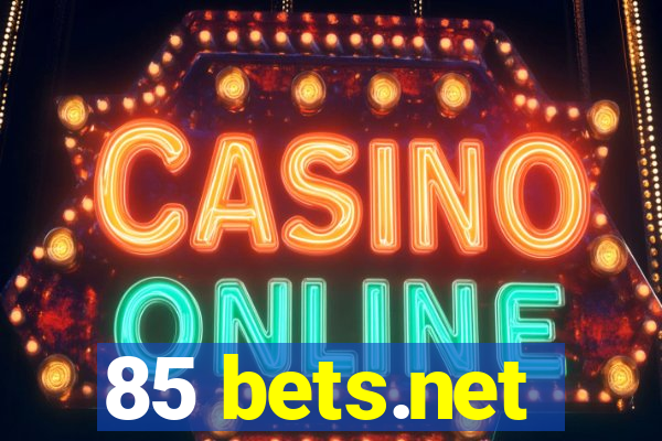 85 bets.net