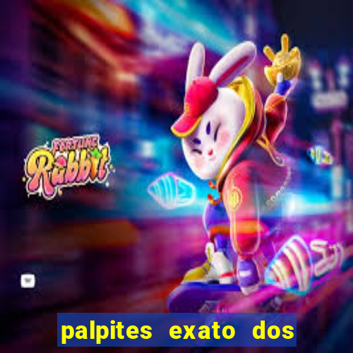 palpites exato dos jogos de hoje