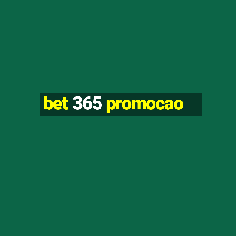 bet 365 promocao