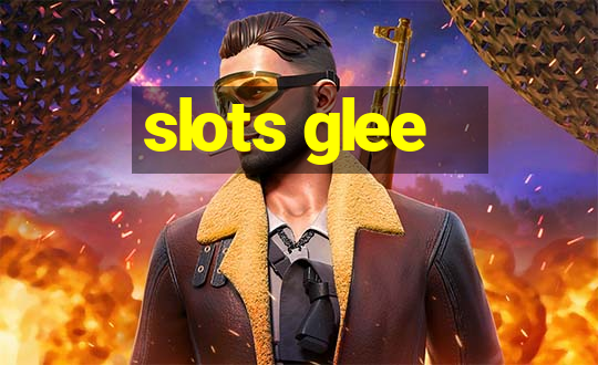 slots glee