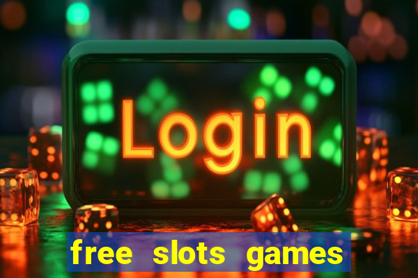 free slots games to play for free