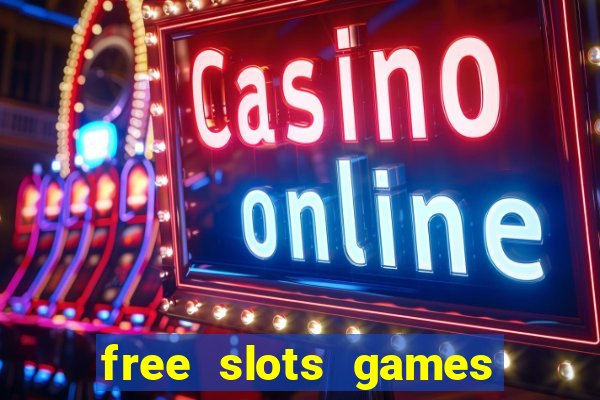 free slots games to play for free