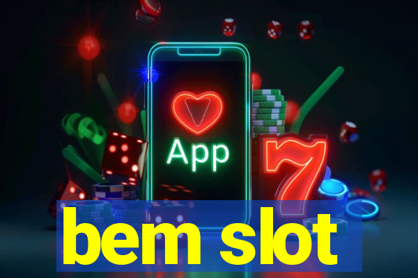 bem slot