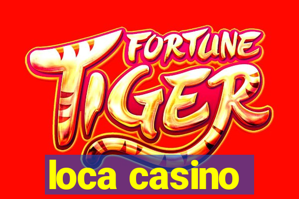 loca casino