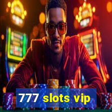 777 slots vip