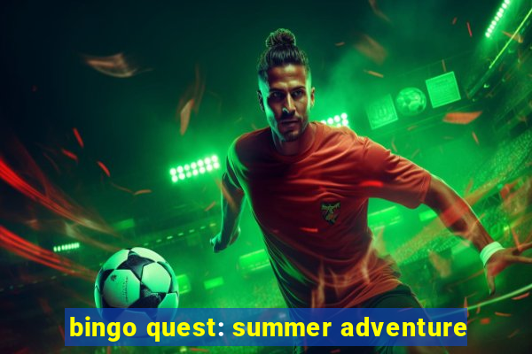 bingo quest: summer adventure